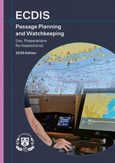 ECDIS Passage Planning and Watchkeeping, 2025 Edition
